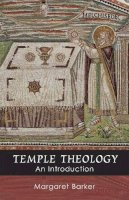 Margaret Barker - Temple Theology - An Introduction - 9780281056347 - V9780281056347