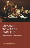 David Smith - Moving Toward Emmaus - 9780281059096 - V9780281059096