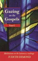 Judith Dimond - Gazing on the Gospels Year C - 9780281061211 - V9780281061211