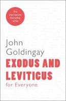 John Goldingay - Exodus and Leviticus for Everyone - 9780281061266 - V9780281061266