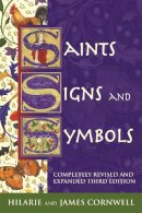 Hilarie Cornwell - Saints, Signs and Symbols: Symbolic Language of Christian Art - 9780281062126 - V9780281062126
