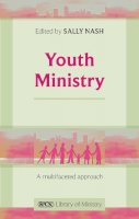 The Revd Dr Sally Nash - Youth Ministry - 9780281063420 - V9780281063420