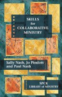Sally Nash, Paul Nash - Skills for Collaborative Ministry - 9780281064755 - V9780281064755