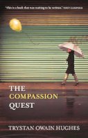Trystan Owain Hughes - Compassion Quest - 9780281068258 - V9780281068258