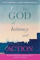 Campolo - God of Intimacy & Action - 9780281069330 - V9780281069330