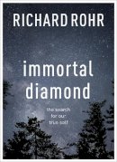 Richard Rohr - Immortal Diamond - 9780281070176 - V9780281070176