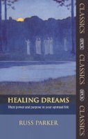 The Revd Dr Russ Parker - Healing Dreams (SPCK Classics) - 9780281070237 - V9780281070237