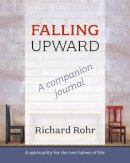Richard Rohr - Falling Upward - a Companion Journal - 9780281070572 - V9780281070572
