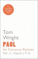 Tom Wright - Paul for Everyone: Part 2: Romans - 9780281071982 - V9780281071982