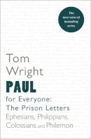 Tom Wright - Paul for Everyone: The Prison Letters - 9780281072002 - V9780281072002