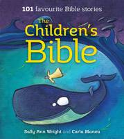 Sally Ann Wright - The Children's Bible: 101 Favourite Bible Stories - 9780281074075 - V9780281074075