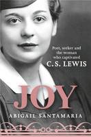 Abigail Santamaria - Joy: Poet, Seeker, and the Woman Who Captivated C. S. Lewis - 9780281074273 - V9780281074273