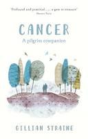 Gillian Straine - Cancer: A Pilgrim Companion - 9780281075027 - V9780281075027