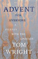 Tom Wright - Advent for Everyone: A Journey with the Apostles - 9780281078387 - V9780281078387