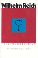 Wilhelm Reich - Function of the Orgasm - 9780285649705 - V9780285649705