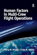 Orlady, Harry W., Orlady, Linda M., Lauber, John K. - Human Factors in Multi-Crew Flight Operations - 9780291398390 - V9780291398390