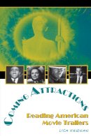 Lisa Kernan - Coming Attractions: Reading American Movie Trailers (Texas Film and Media Series) - 9780292705586 - V9780292705586
