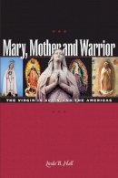 Linda B. Hall - Mary, Mother and Warrior - 9780292705951 - V9780292705951