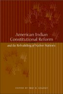 Lemont - American Indian Constitutional Reform and the Rebuilding of Native Nations - 9780292713178 - V9780292713178
