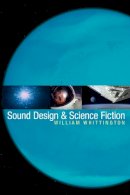William Whittington - Sound Design and Science Fiction - 9780292714311 - V9780292714311
