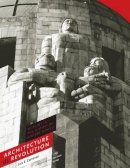 Luis E. Carranza - Architecture as Revolution: Episodes in the History of Modern Mexico - 9780292721951 - V9780292721951