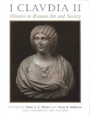 Yale University Art Gallery - I Claudia II: Women in Roman Art and Society - 9780292743403 - V9780292743403