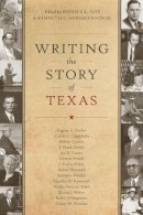 Patrick L. Cox - Writing the Story of Texas - 9780292745377 - V9780292745377