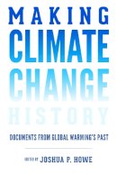 Joshua P. Howe - Making Climate Change History - 9780295741390 - V9780295741390