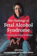 Streissguth - The Challenge of Fetal Alcohol Syndrome: Overcoming Secondary Disabilities - 9780295976501 - V9780295976501