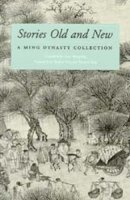 Feng - Stories Old and New: A Ming Dynasty Collection - 9780295978444 - V9780295978444