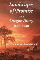 William G. Robbins - Landscapes of Promise - 9780295979014 - V9780295979014