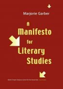 Marjorie Garber - A Manifesto for Literary Studies - 9780295983448 - V9780295983448