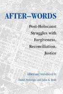 Patterson - After-words: Post-Holocaust Struggles with Forgiveness, Reconciliation, Justice - 9780295984063 - V9780295984063