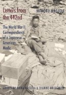 Minoru Masuda - Letters from the 442nd: The World War II Correspondence of a Japanese American Medic - 9780295987453 - V9780295987453