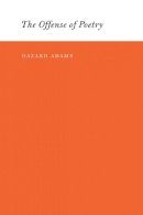 Hazard Adams - The Offense of Poetry - 9780295987590 - V9780295987590