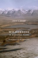 John C. Miles - Wilderness in National Parks - 9780295988757 - V9780295988757