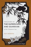 Fan Chengda - Treatises of the Supervisor and Guardian of the Cinnamon Sea - 9780295990798 - V9780295990798