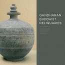 David Jongeward - Gandharan Buddhist Reliquaries - 9780295992365 - V9780295992365