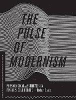 Robert Michael Brain - The Pulse of Modernism: Physiological Aesthetics in Fin-de-Siècle Europe (In Vivo) - 9780295993218 - V9780295993218