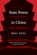 Patricia Buck Ebrey - State Power in China, 900-1325 - 9780295998107 - V9780295998107