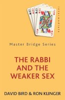 Bird, David; Klinger, Ron - The Rabbi and the Weaker Sex - 9780297868699 - V9780297868699