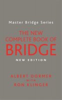 Albert Dormer - The New Complete Book of Bridge - 9780297871156 - V9780297871156