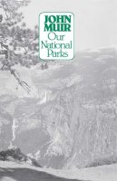 John Muir - Our National Parks - 9780299085940 - V9780299085940