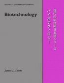 James L. Davis - Biotechnology (Technical Japanese Series) - 9780299147143 - V9780299147143