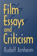 Rudolf Arnheim - Film Essays and Criticism (Wisconsin Studies in Film) - 9780299152642 - V9780299152642