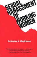 Catharine A. Mackinnon - Sexual Harassment of Working Women - 9780300022995 - V9780300022995