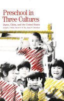 Joseph J. Tobin - Preschool in Three Cultures: Japan, China and the United States - 9780300048124 - V9780300048124