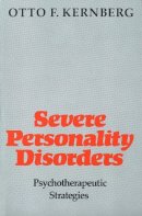 Otto F Kernberg - Severe Personality Disorders - 9780300053494 - V9780300053494