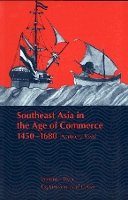 Anthony Reid - Southeast Asia in the Age of Commerce, 1450-1680 - 9780300065169 - V9780300065169