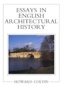 Howard Colvin - Essays in English Architectural History - 9780300070347 - V9780300070347